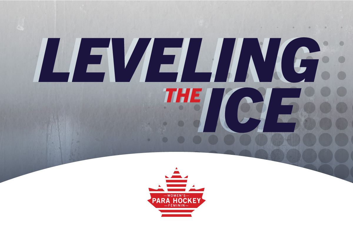 Leveling the Ice: A Fundraiser in support of Women’s Para Hockey of Canada